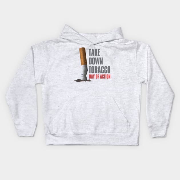 Take Down Tobacco Day – April Kids Hoodie by irfankokabi